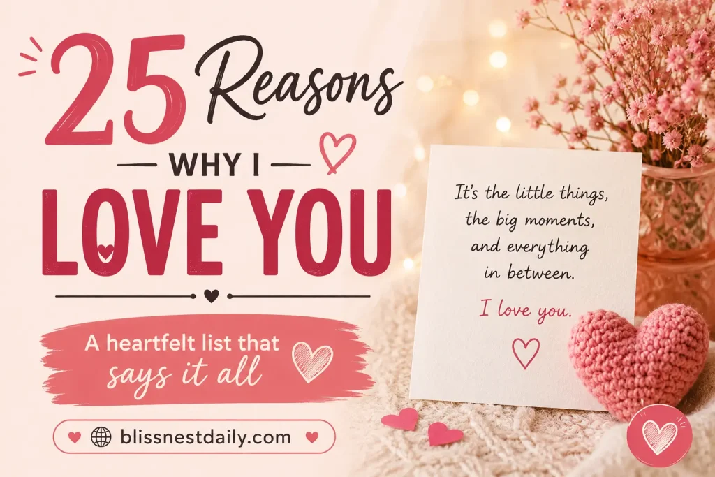 25 Reasons Why I Love You